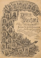 Dzieje Polski ilustrowane : na podstawie najnowszych badań historycznych.. T. 1 / napisał August Sokołowski ; z il. oraz reprodukcjami obraz&oacute;w Jana Matejki [i in.]..
