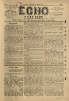 Echo z nad Sanu : organ miejscowy dla ziemi przemyskiej i sanockiej. 1885, R. 1, nr 1-5 (maj)