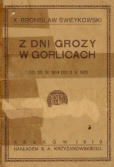 Dni grozy w Gorlicach : od 25 IX 1914 do 2 V 1915