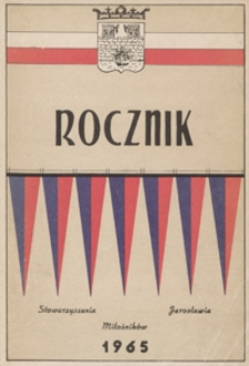 Rocznik Stowarzyszenia Miłośników Jarosławia. 1965, [R. 5]