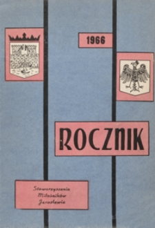 Rocznik Stowarzyszenia Miłośników Jarosławia. 1966, [R. 6]