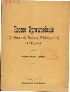 Roczne sprawozdanie Chełmskiej Szkoły Filologicznej za rok szkolny 1915/16