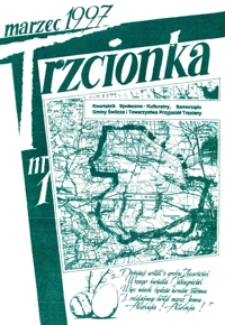 Trzcionka : kwartalnik społeczno-kulturalny Samorządu Gminy Świlcza i Towarzystwa Przyjaciół Trzciany. 1997, nr 1