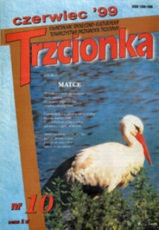 Trzcionka : kwartalnik społeczno-kulturalny Towarzystwa Przyjaciół Trzciany. 1999, nr 10