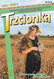 Trzcionka : kwartalnik społeczno-kulturalny Samorządu Gminy Świlcza i Towarzystwa Przyjaciół Trzciany. 2001, nr 18