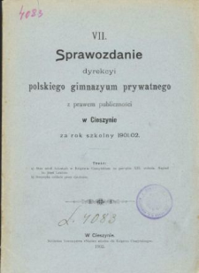 Sprawozdanie Dyrekcyi Prywatnego Gimnazyum Polskiego w Cieszynie za rok szkolny 1901/02