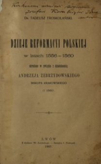 Andrzej Radwan Zebrzydowski biskup włocławski i krakowski (+1560) : monografia historyczna. T. 2. Cz. 2