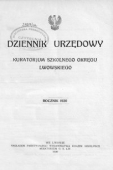 Dziennik Urzędowy Kuratorjum Okręgu Szkolnego Lwowskiego. 1930, R. 34, nr 1-12