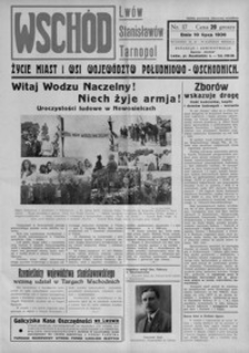 Wschód : życie miast i wsi województw południowo-wschodnich : Lwów, Stanisławów, Tarnopol. 1936, R. 1, nr 17-19 (lipiec)