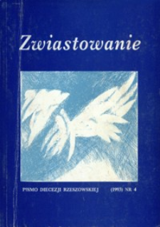 Zwiastowanie : pismo Diecezji Rzeszowskiej. 1993, R. 2, nr 4