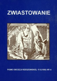 Zwiastowanie : pismo Diecezji Rzeszowskiej. 1996, R. 5, nr 4