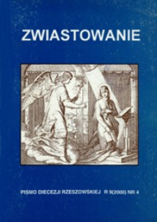 Zwiastowanie : pismo Diecezji Rzeszowskiej. 2000, R. 9, nr 4