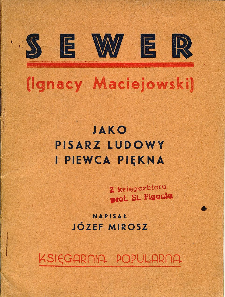 Sewer (Ignacy Maciejowski) jako pisarz ludowy i piewca piękna