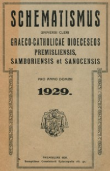 Schematismus Universi Cleri Graeco-Catholicae Dioeceseos Premisliensis, Samboriensis et Sanocensis pro Anno Domini 1929