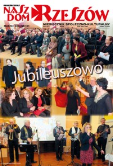 Nasz Dom Rzeszów : miesięcznik społeczno-kulturalny. 2014, R. 10, nr 3 (marzec)