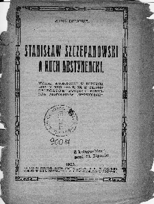Stanisław Szczepanowski a ruch abstynecki