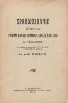 Sprawozdanie Dyrekcji Prywatnego Gimnazjum Żeńskiego w Rzeszowie za rok 1921/1922