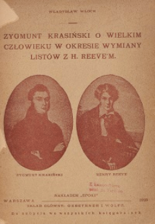 Zygmunt Krasiński o wielkim człowieku w okresie wymiany listów z H. Reeve'm