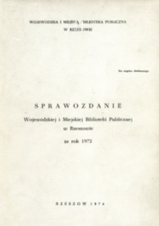 Sprawozdanie Wojewódzkiej i Miejskiej Biblioteki Publicznej w Rzeszowie za rok 1972