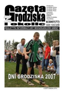 Gazeta z Grodziska i okolic : biuletyn informacyjny mieszkańców gminy. 2007, nr 6
