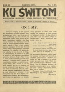 Ku Świtom : miesięcznik młodzieży szkół średnich w Przemyślu. 1935, R. 2, nr 4 (marzec)