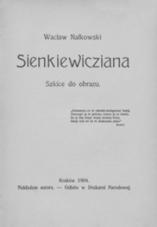 Sienkiewicziana : szkice do obrazu
