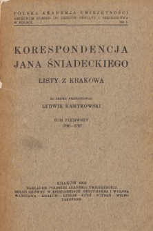 Korespondencja Jana Śniadeckiego : Listy z Krakowa. T. 1, 1780-1787