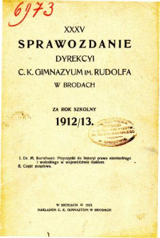 Sprawozdanie C. K. Gimnazjum im. Rudolfa w Brodach za rok szkolny 1912/13