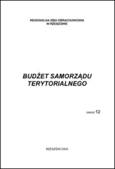 Budżet Samorządu Terytorialnego. 2004, z. 12