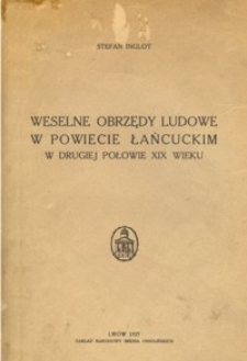 Weselne obrzędy ludowe w powiecie łańcuckim w drugiej połowie XIX wieku