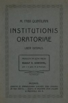 M. Fabii Quintiliani Institutionis oratoriae liber decimus
