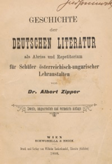 Geschichte der deutschen Literatur als Abriss und Repetitorium für Schüler österreichisch-ungarischer Lehranstalten