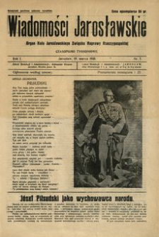 Wiadomości Jarosławskie : organ Koła Jarosławskiego Związku Naprawy Rzeczypospolitej. 1928, R. 1, nr 7 (marzec)