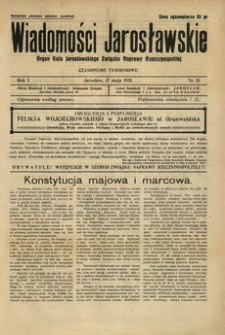 Wiadomości Jarosławskie : organ Koła Jarosławskiego Związku Naprawy Rzeczypospolitej. 1928, R. 1, nr 15 (maj)