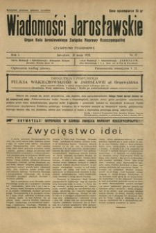 Wiadomości Jarosławskie : organ Koła Jarosławskiego Związku Naprawy Rzeczypospolitej. 1928, R. 1, nr 17 (maj)