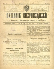 Dziennik rozporządzeń c. k. Starostwa i Rady szkoln[ej] okręg[owej] w Jarosławiu. 1909, R. 10, nr 2 (marzec)