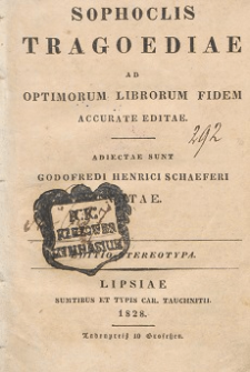 Sophoclis Tragoediae : ad optimorum librorum fidem accurate editae