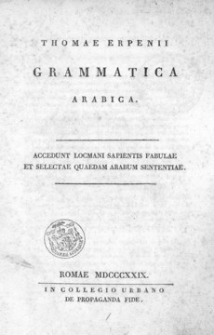 Grammatica arabica : accedunt Locmani Sapientis fabulae et selectae quaedam Arabum sententiae