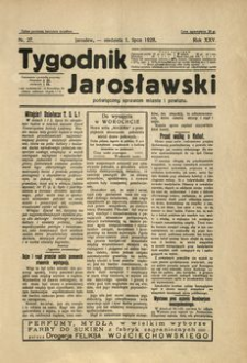 Tygodnik Jarosławski : poświęcony sprawom miasta i powiatu. 1928, R. 25, nr 27 (lipiec)