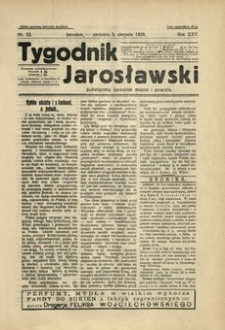 Tygodnik Jarosławski : poświęcony sprawom miasta i powiatu. 1928, R. 25, nr 32 (sierpień)