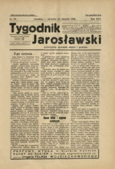 Tygodnik Jarosławski : poświęcony sprawom miasta i powiatu. 1928, R. 25, nr 33 (sierpień)