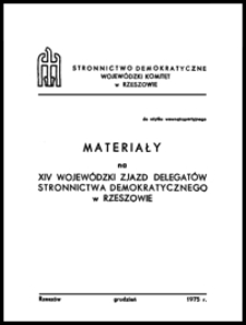 Sprawozdanie na XIV Wojewódzki Zjazd Delegatów Stronnictwa Demokratycznego w Rzeszowie