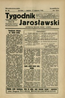 Tygodnik Jarosławski : poświęcony sprawom miasta i powiatu. 1929, R. 26, nr 46 (listopad)