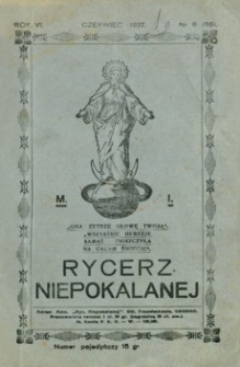 Rycerz Niepokalanej. 1927, R. 6, nr 6 (czerwiec)