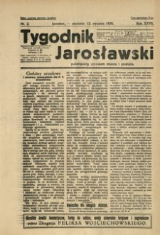 Tygodnik Jarosławski : poświęcony sprawom miasta i powiatu. 1930, R. 27, nr 2 (styczeń)