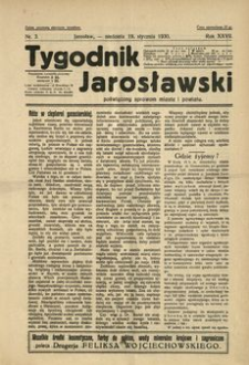 Tygodnik Jarosławski : poświęcony sprawom miasta i powiatu. 1930, R. 27, nr 3 (styczeń)