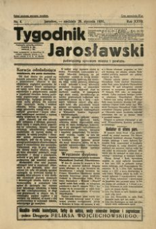 Tygodnik Jarosławski : poświęcony sprawom miasta i powiatu. 1930, R. 27, nr 4 (styczeń)