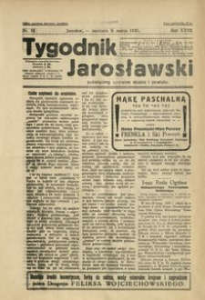Tygodnik Jarosławski : poświęcony sprawom miasta i powiatu. 1930, R. 27, nr 10 (marzec)