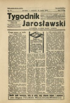 Tygodnik Jarosławski : poświęcony sprawom miasta i powiatu. 1930, R. 27, nr 11 (marzec)