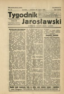 Tygodnik Jarosławski : poświęcony sprawom miasta i powiatu. 1930, R. 27, nr 12 (marzec)